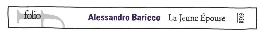 La Jeune Epouse, d'Alessandra Baricco, en Folio
