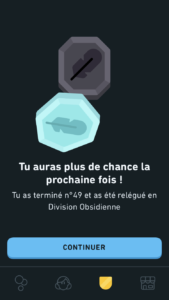 Capture : "Tu auras plus de chance la prochiane foi s! Tu as été relégué en division obsidienne"