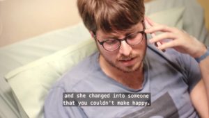 "and she changed into someone that you couldn't make happy."