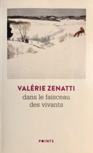 Dans le faisceau des vivants, de Valérie Zenatti