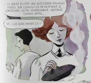 "… ce serait plutôt une succession d'images dignes, sur lesquelles on resterait si longtemps, qu'on comprendrait, sentirait, chaque détail…"