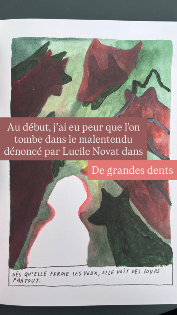 Au début, j'ai eu peur que l'on tombe dans le malentendu dénoncé par Lucile Novat dans De grandes dents