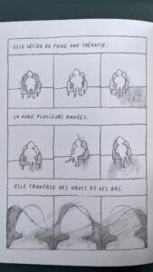 BD : "Elle décide de faire une thérapie. Ça dure plusieurs années. Elle traverse des hauts et des bas."