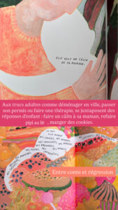 BD "Elle veut un câlin de sa maman." Aux trucs adultes comme déménager en ville, passer son permis ou faire une thérapie, se juxtaposent des réponses d'enfant : faire un câlin à sa maman, refaire pipi ai lait, manger des cookies. Entre conte et régression